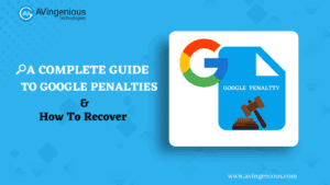 Read more about the article A COMPLETE GUIDE OF GOOGLE PENALTIES AND HOW TO RECOVER