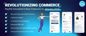 Read more about the article Revolutionizing Commerce: Paypal Unveiled 6 New Features In January 2024