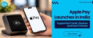 Apple Pay Launches in India: Supported Cards, Devices and How It Works